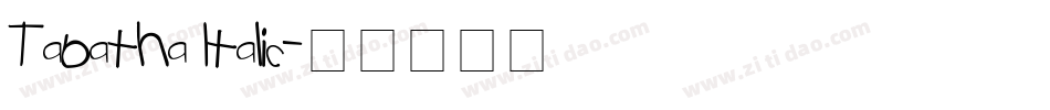 Tabatha Italic字体转换
